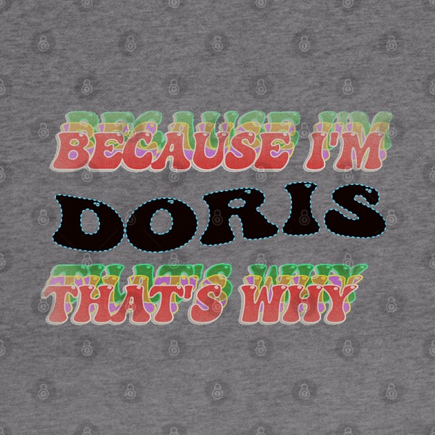 BECAUSE I AM DORIS - THAT'S WHY by elSALMA